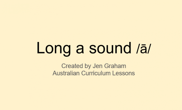 The Long ‘A’ Sound – A Phonics and Spelling Unit for Years 1-4