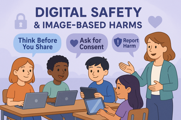 Digital Safety & Image-Based Harms: 5-Lesson Unit on Consent, Privacy & Online Respect (Years 4–7)